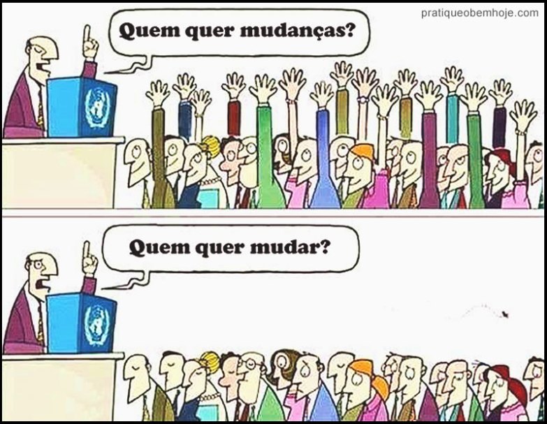Quem quer mudança