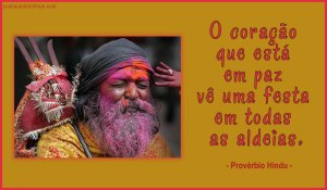 O coração que está em paz vê uma festa em todas as aldeias