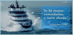 Se há muitos comandantes, o navio afunda