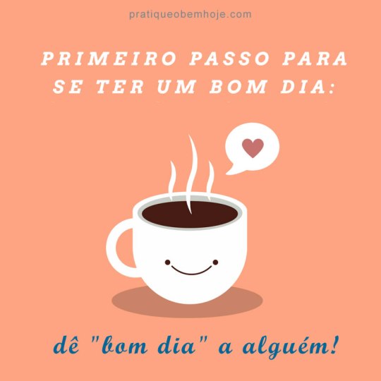 primeiro-passo-para-se-ter-um-bom-dia