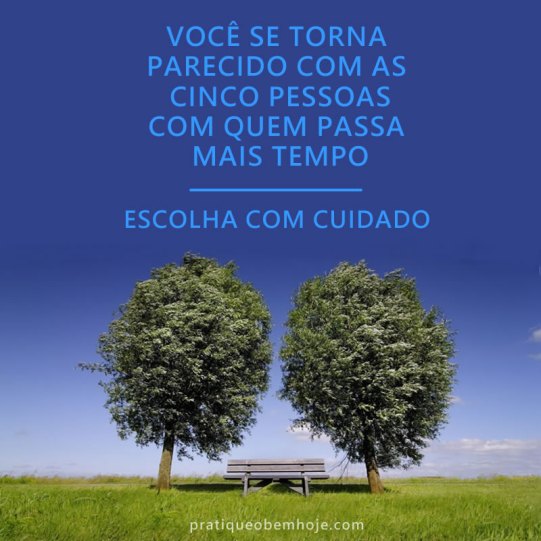 Você se torna parecido