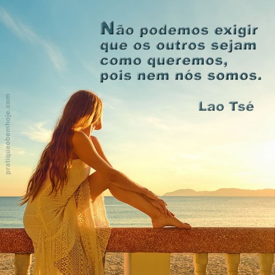 Não podemos exigir que os outros sejam como queremos 2