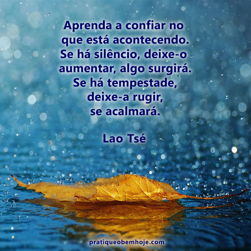 Aprenda a confiar no que está acontecendo.jpg