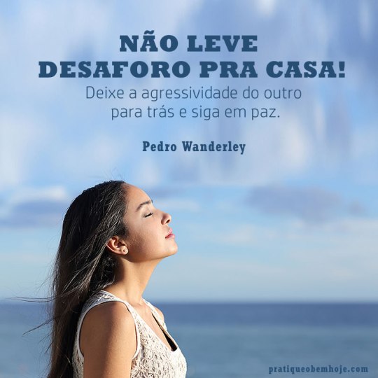 Não leve desaforo pra casa