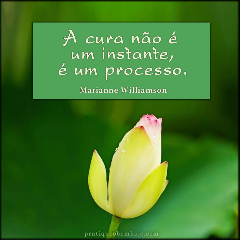 A cura não é um instante, é um processo