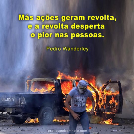 Más ações geram revolta