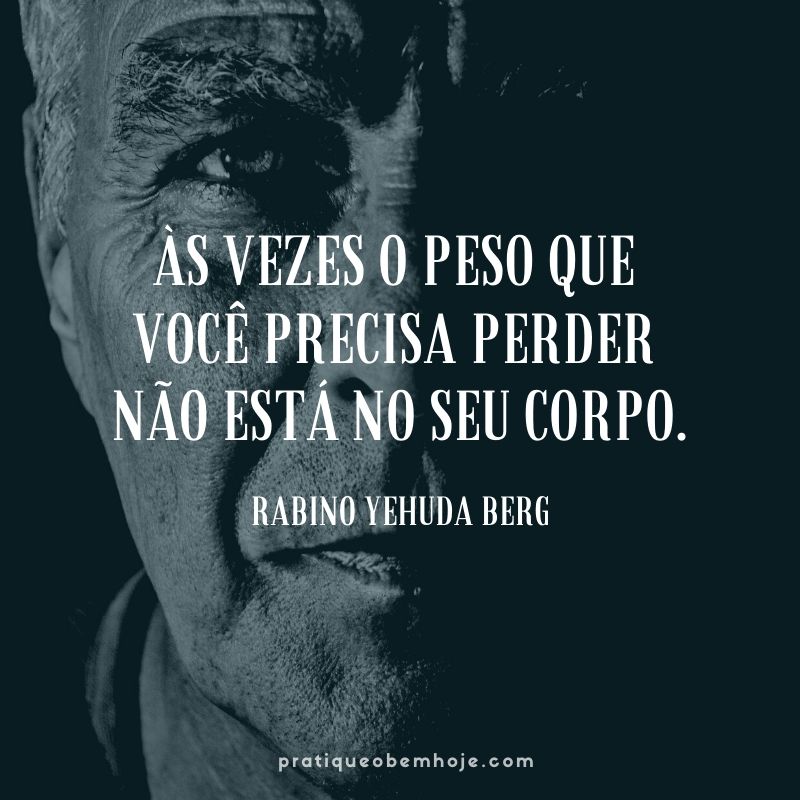 Às vezes o peso que você precisa perder não está no seu corpo