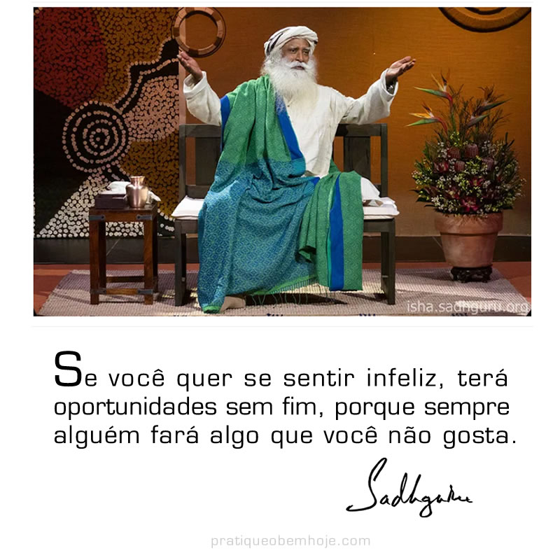 Se você quer se sentir infeliz