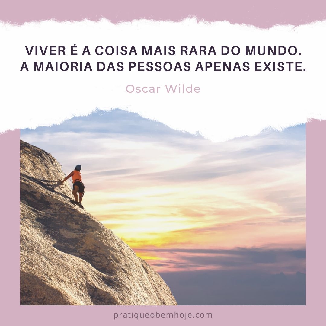 To live is the rarest thing in the world. Most people exist, that is all